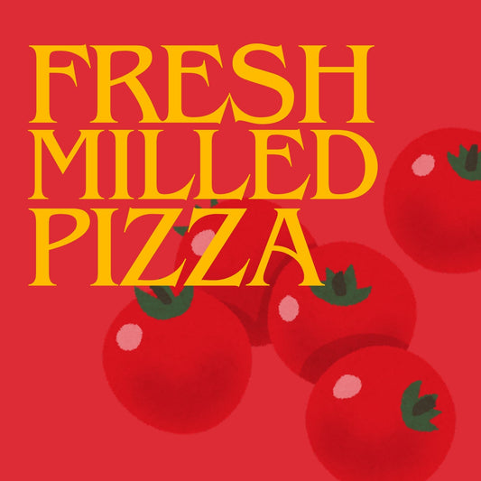 Fresh-milled Pizza - Sunday, March 8, 2026